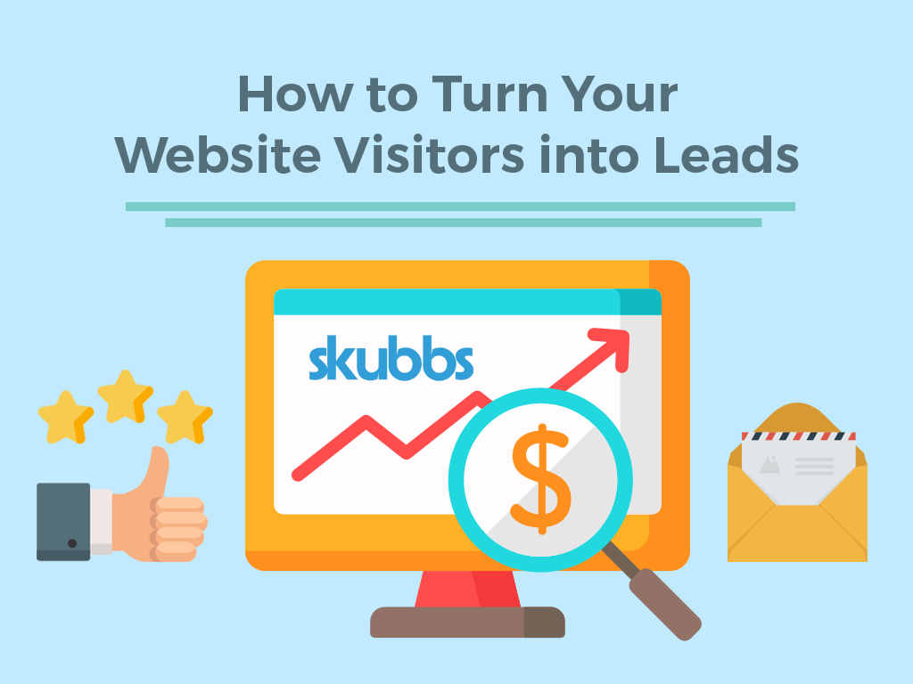 How To Turn Your Website Visitors Into Leads